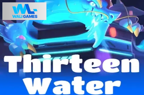 Thirteen Water
